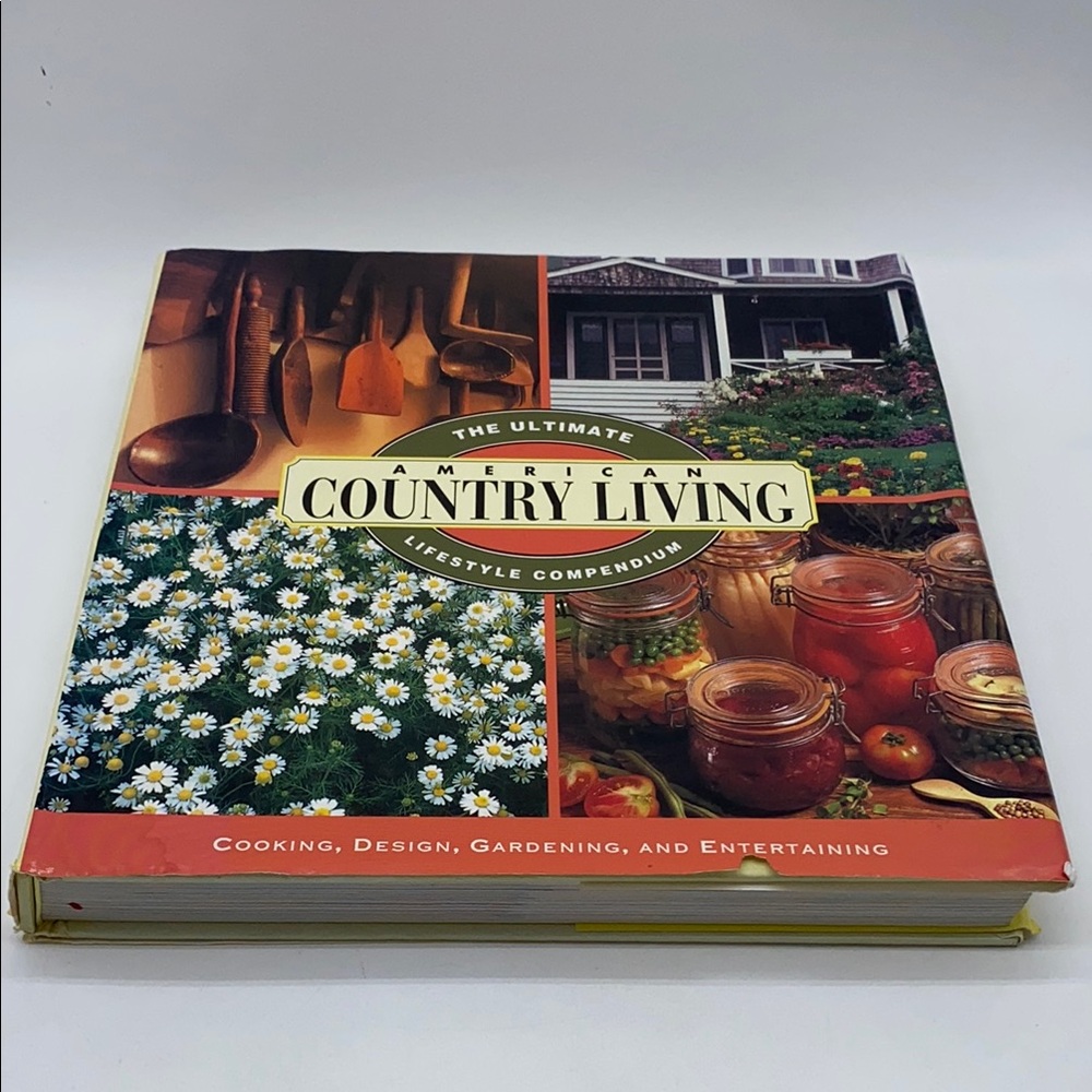 American Country Living The Ultimate Lifestyle Compendium Book Hardcover